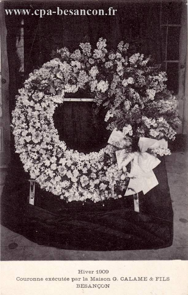 Hiver 1909 - Couronne exécutée par la Maison G. CALAME & FILS - BESANÇON